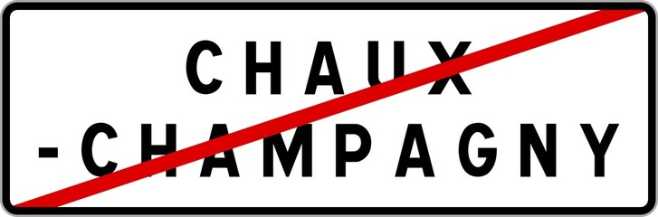 Panneau sortie ville agglomération Chaux-Champagny / Town exit sign Chaux-Champagny