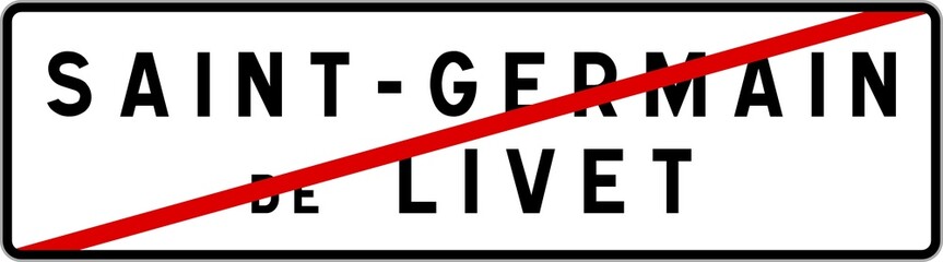 Panneau sortie ville agglomération Saint-Germain-de-Livet / Town exit sign Saint-Germain-de-Livet