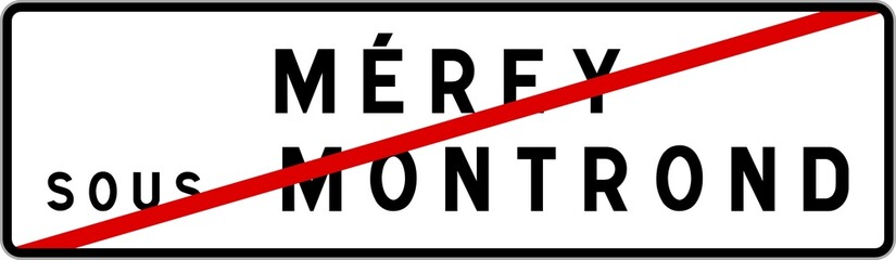 Panneau sortie ville agglomération Mérey-sous-Montrond / Town exit sign Mérey-sous-Montrond