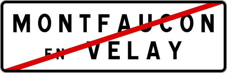 Panneau sortie ville agglomération Montfaucon-en-Velay / Town exit sign Montfaucon-en-Velay