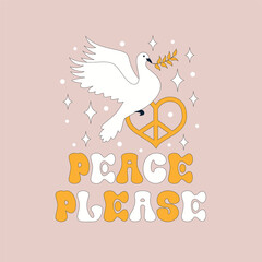 Peace in a modern retro style. Beautiful white pigeon. Love heart peace sign symbol. No war. 1970 good vibes. Vector illustration. Groovy hippy design. Peace please text. Love lettering. 
