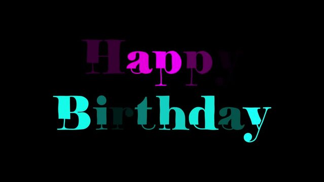  Happy Birthday Flicker Exposure Colorful Text on Black Background