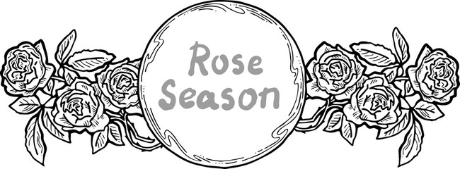 Beautiful roses decorative frame composition for quotes, wedding, birthday to celebrate special day. Floral border. Romantic flowers to decorate event. Vector illustration. Vintage style drawing.