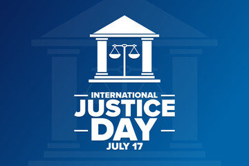 International Justice Day. July 17. Holiday concept. Template for background, banner, card, poster with text inscription. Vector EPS10 illustration.