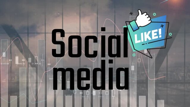 Animation of social media and like over graphs and clouds over cityscape