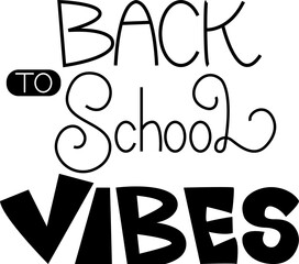 Back to School Vibes lettering phrase