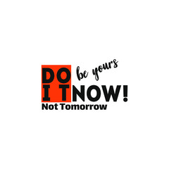 do it now quotes sticker