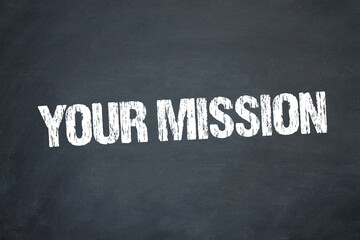 Obraz premium Your Mission