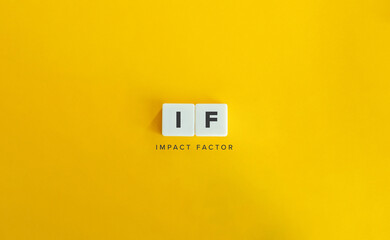 Impact Factor (IF) Banner. Text on Letter Tiles on Yellow Background. Minimal Aesthetics.