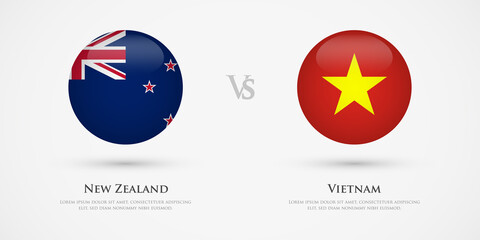 New Zealand vs Vietnam country flags template. The concept for game, competition, relations, friendship, cooperation, versus.