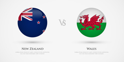 New Zealand vs Wales country flags template. The concept for game, competition, relations, friendship, cooperation, versus.