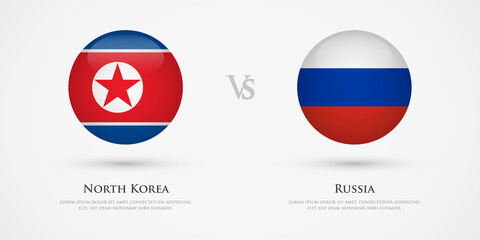 North Korea vs Russia country flags template. The concept for game, competition, relations, friendship, cooperation, versus.