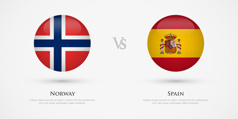 Norway vs Spain country flags template. The concept for game, competition, relations, friendship, cooperation, versus.