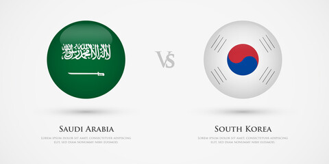 Saudi Arabia vs South Korea country flags template. The concept for game, competition, relations, friendship, cooperation, versus.