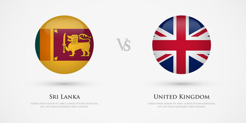 Sri Lanka vs United Kingdom country flags template. The concept for game, competition, relations, friendship, cooperation, versus.