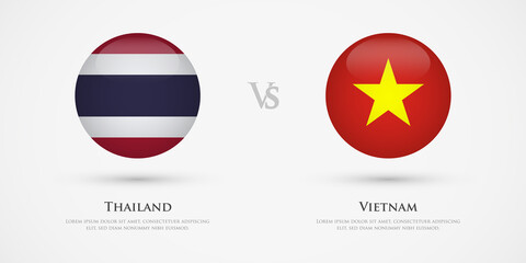 Thailand vs Vietnam country flags template. The concept for game, competition, relations, friendship, cooperation, versus.
