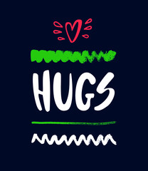 Hugs.Vector lettering banner. Calligraphy card with heart and decorative elements, warm wishes
