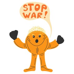 Person standing and saying Stop war. Anti-war protest. Cartoon abstract characters. Vector illustration