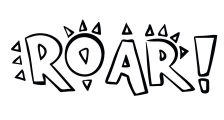 Lettering Roar isolated on white. Vector illustration. Perfect for print, coloring book, greeting card.