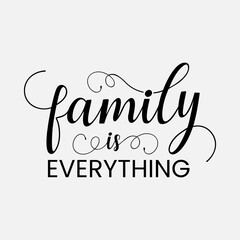 Family Is Everything, Farmhouse Sign Svg, Farmhouse vector decor, Farmhouse quotes t shirt designs,