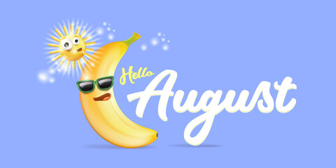 Obraz na płótnie Canvas hello August horizontal banner with cartoon sun and funky banana character isolated on summer violet background. Vector 3d clay horizontal hello august scene, poster, flyer, banner and background