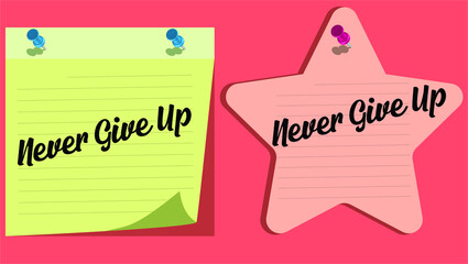 The phrase "never give up" in black text on a yellow and red sticky note.never give up isolated on red sticker.