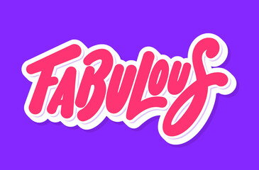 Fabulous. Vector handwritten lettering text.