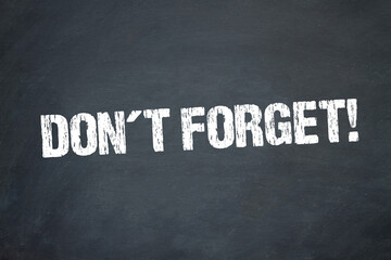Obraz premium Don´t Forget!