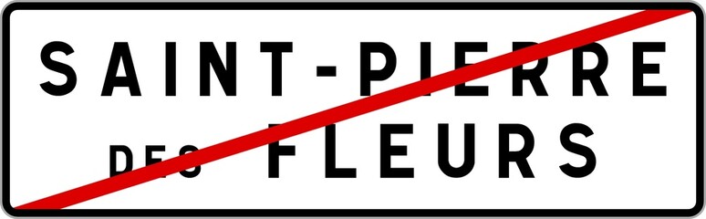 Panneau sortie ville agglomération Saint-Pierre-des-Fleurs / Town exit sign Saint-Pierre-des-Fleurs