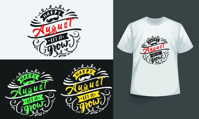 Happy August typography t-shirt design