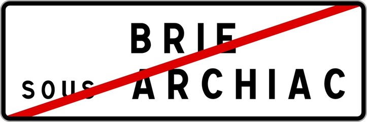Panneau sortie ville agglomération Brie-sous-Archiac / Town exit sign Brie-sous-Archiac