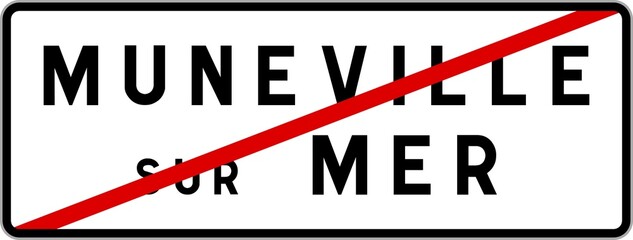 Panneau sortie ville agglomération Muneville-sur-Mer / Town exit sign Muneville-sur-Mer