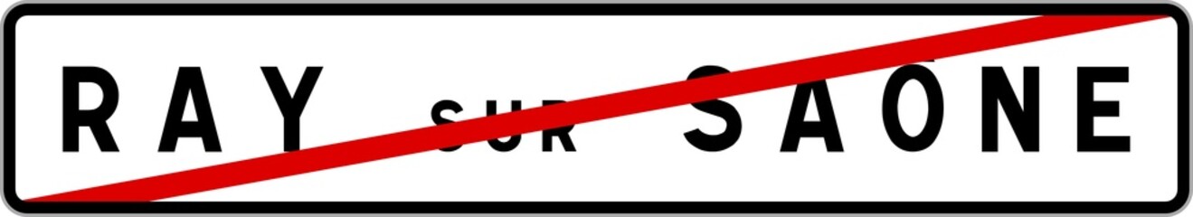 Panneau sortie ville agglomération Ray-sur-Saône / Town exit sign Ray-sur-Saône