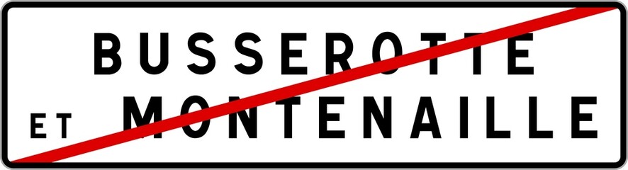 Panneau sortie ville agglomération Busserotte-et-Montenaille / Town exit sign Busserotte-et-Montenaille