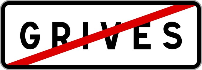 Panneau sortie ville agglomération Grives / Town exit sign Grives