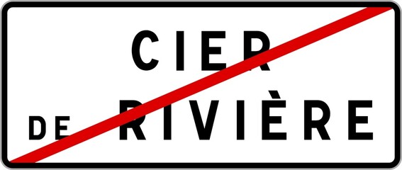 Panneau sortie ville agglomération Cier-de-Rivière / Town exit sign Cier-de-Rivière - obrazy, fototapety, plakaty