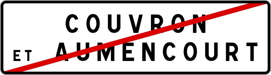 Panneau sortie ville agglomération Couvron-et-Aumencourt / Town exit sign Couvron-et-Aumencourt