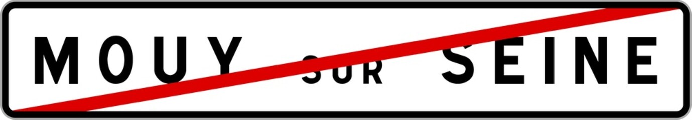 Fototapeta premium Panneau sortie ville agglomération Mouy-sur-Seine / Town exit sign Mouy-sur-Seine