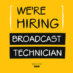 We are hiring (Broadcast Technician), vector illustration.