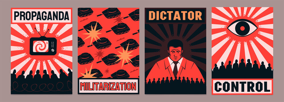 Collection of political placards: propaganda, total control, dictator, militarization.
