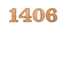 Number 1406 in wood, isolated on white background