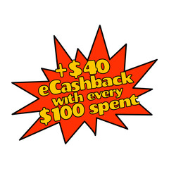 Label 40 dollar eCashback with every 100 dollar spent