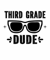 3rd Grade Dudeis a vector design for printing on various surfaces like t shirt, mug etc.