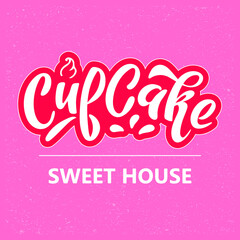 Cupcake Sweet House. Desserts. Bakery shop. Logo for pastry bakery shop desserts. Hand lettering with cake on pink pastel textured background . Doodle cartoon style. trendy illustration. Sweets.