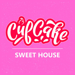 Cupcake Sweet House. Desserts. Bakery shop. Logo for pastry bakery shop desserts. Hand lettering with cake on pink pastel textured background . Doodle cartoon style. trendy illustration. Sweets.