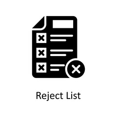 Reject List vector Solid Icon Design illustration. Project Managements Symbol on White background EPS 10 File