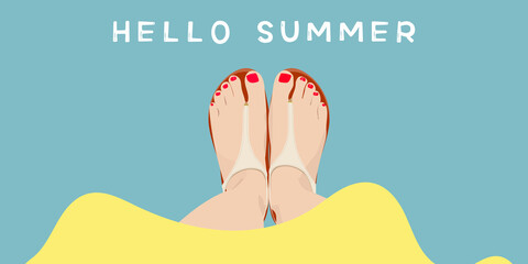 Women's feet in sandals. Hello summer banner template. lettering, vector illustration