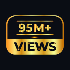 95M views celebration design. 95 million Views Vector.views sticker for Social Network friends or followers, like 