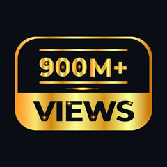 900M views celebration design. 900 million Views Vector.views sticker for Social Network friends or followers, like