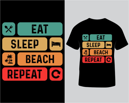 Eat sleep beach repeat typography t-shirt design | Typography t-shirt design